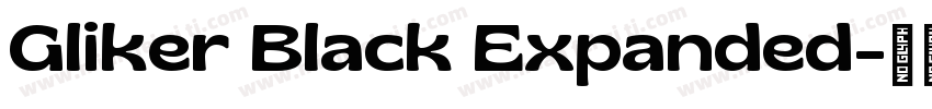 Gliker Black Expanded字体转换